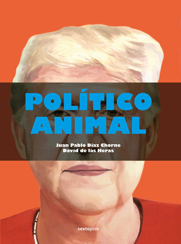 POLITICO ANIMAL, de DE LAS HERAS | portada del libro