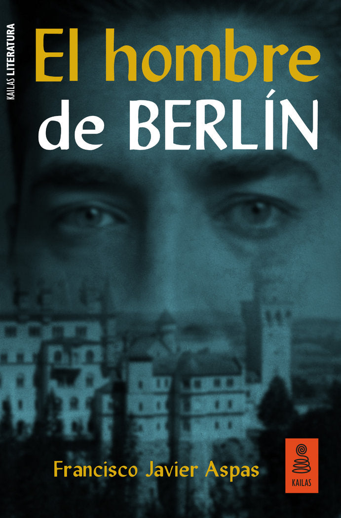 EL HOMBRE DE BERLIN, de ASPAS, FRANCISCO JAVIER | portada del libro
