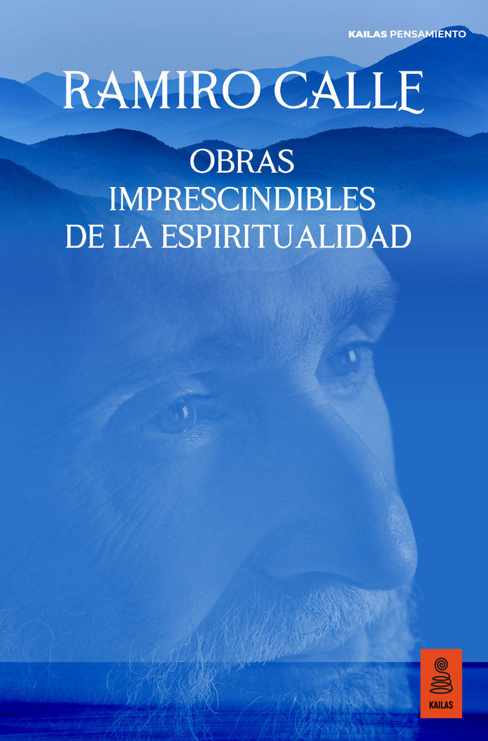 OBRAS IMPRESCINDIBLES DE LA ESPIRITUALIDAD, de CALLE, RAMIRO | portada del libro