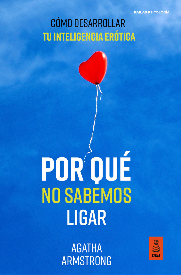 POR QUE NO SABEMOS LIGAR, de ARMSTRONG, AGATHA | portada del libro