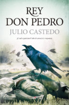 REY DON PEDRO, de Julio Castedo | portada del libro