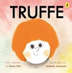 Truffe, de Isabelle Arsenault | portada del libro