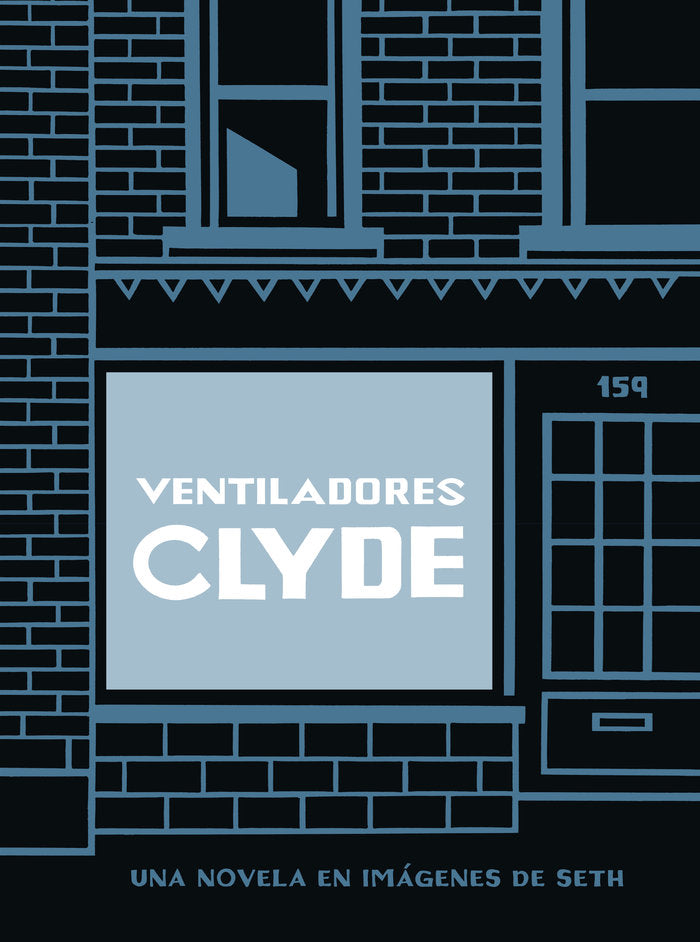 VENTILADORES CLYDE (ED. CARTONE), de SETH | portada del libro