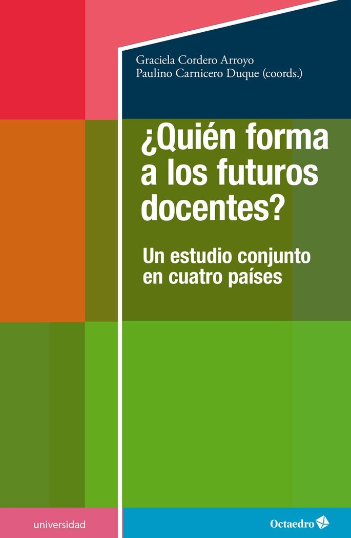 ¿QUIEN FORMA A LOS FUTUROS DOCENTES?, de CORDERO ARROYO, GRACIELA | portada del libro