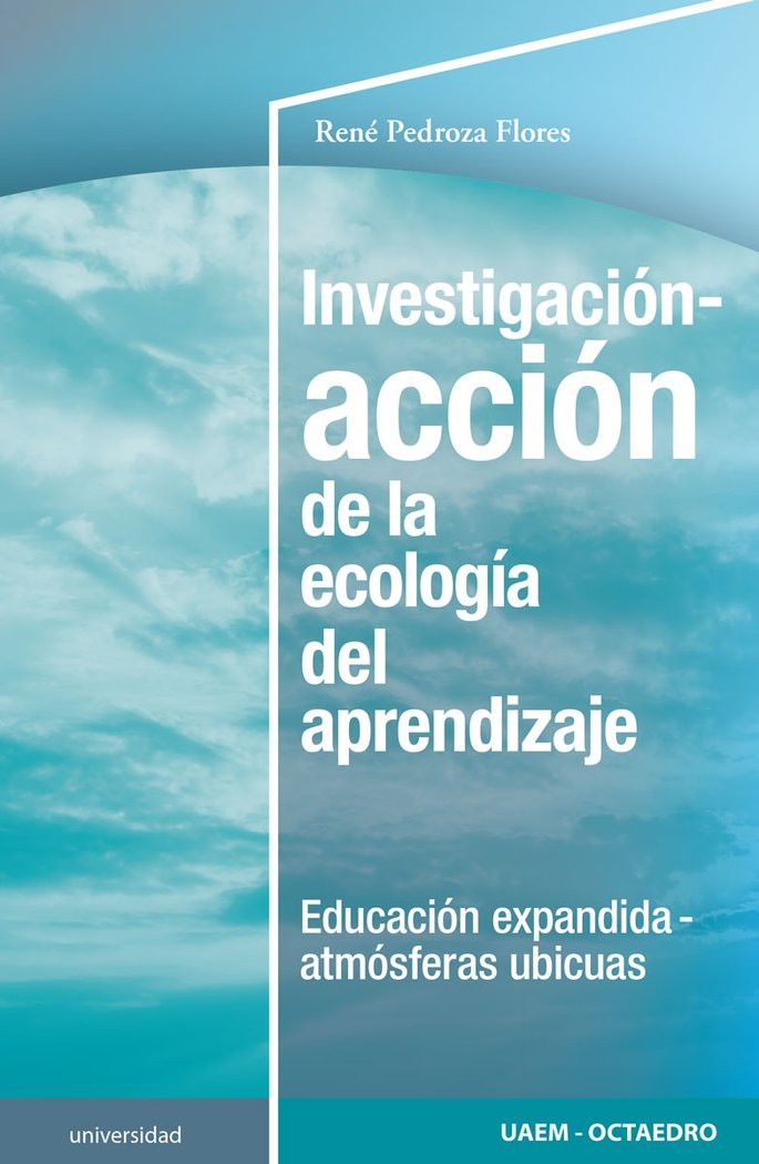 Investigación-acción de la ecología del aprendizaje, de Pedroza Flores, René | portada del libro