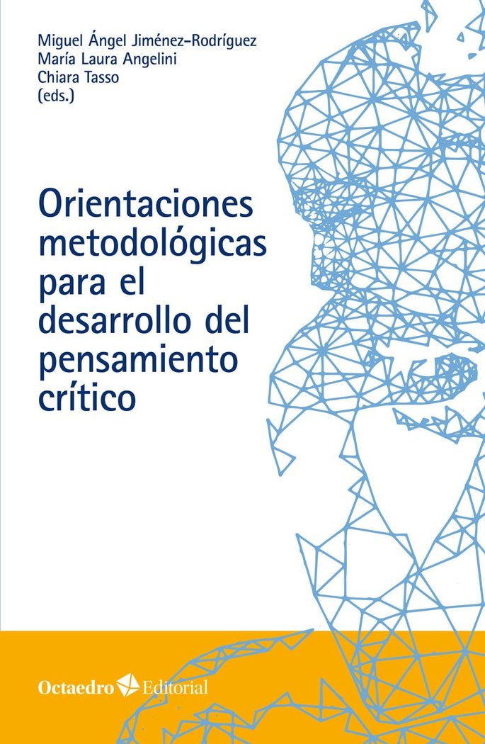 Orientaciones metodológicas para el desarrollo del pensamiento crítico, de Jiménez Rodríguez, Miguel Ángel | portada del libr