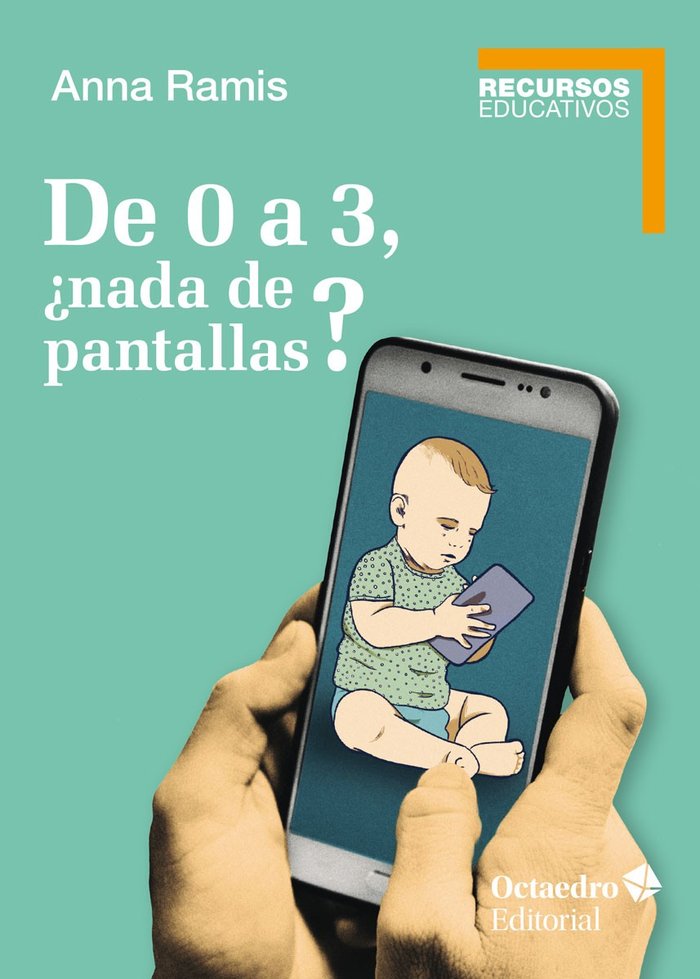 De 0 a 3, ¿nada de pantallas?, de Ramis i Assens, Anna | portada del libro