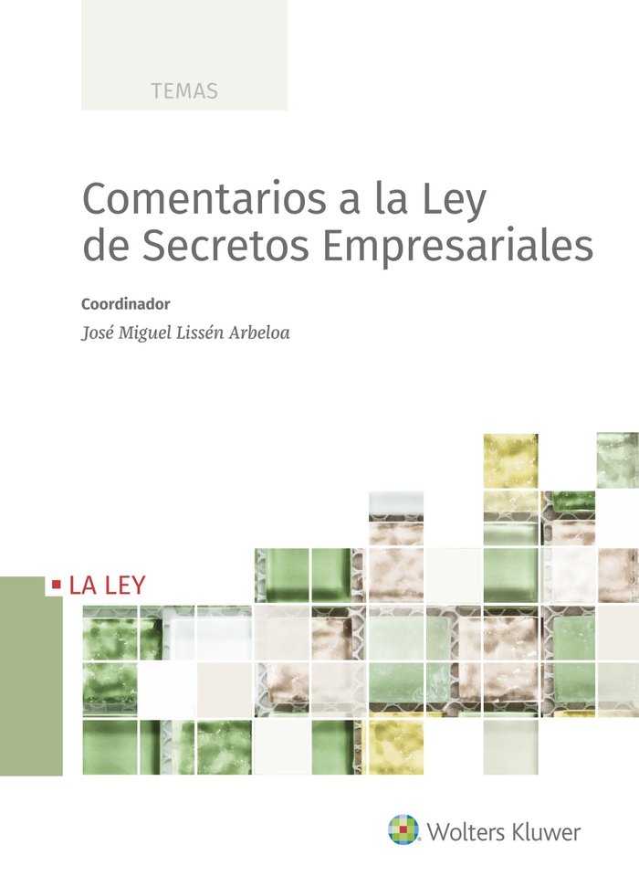 Comentarios a la Ley de Secretos Empresariales, de LISSEN ARBELOA, JOSE MIGUEL | portada del libro