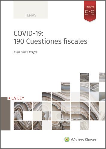 COVID-19: 190 Cuestiones fiscales, de Calvo Vérgez, Juan | portada del libro