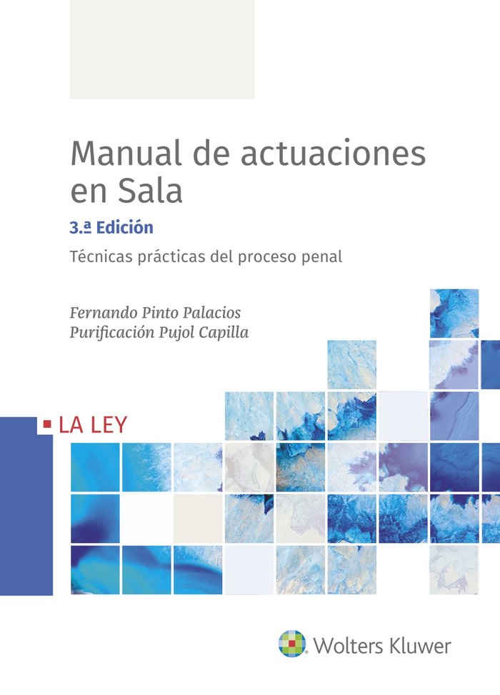 Manual de actuaciones en sala. Técnicas prácticas del proceso penal (3.ª edición), de Pinto Palacios, Fernando | portada del 