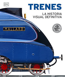 TRENES, LA HISTORIA VISUAL DEFINITIVA, de AA VV | portada del libro