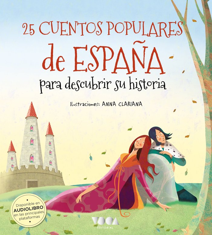 25 Cuentos populares de España para descubrir su historia, de JOSE MORAN, ANNA CLARIANA | portada del libro
