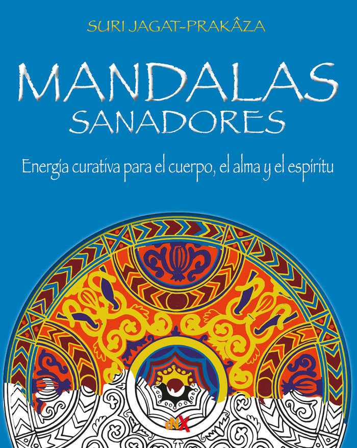 Mandalas sanadores, de Jagat-Prakâza, Suri | portada del libro
