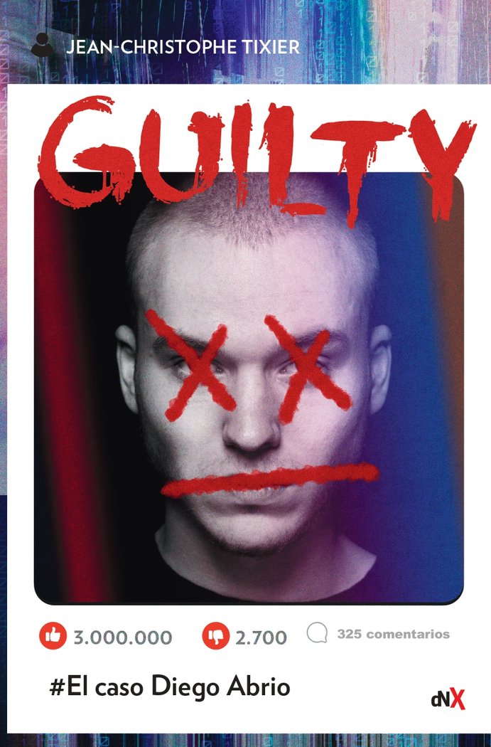 Guilty, de TIXIER,JEAN CHRISTOPHE | portada del libro