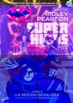 SUPER HIJOS - LA MISION DEDALERA, de Ridley Pearson | portada del libro