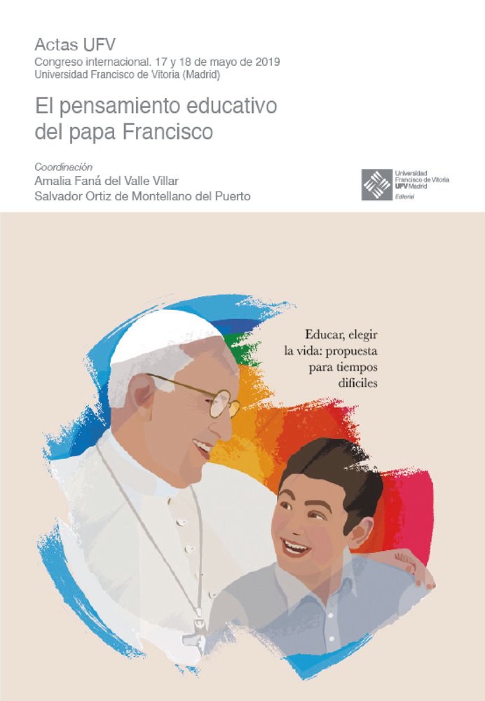 EL PENSAMIENTO EDUCATIVO DEL PAPA FRANCISCO, de FANA DEL VALLE VILLAR, AMALIA | portada del libro