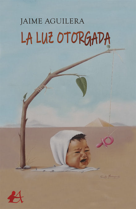 La luz otorgada, de Aguilera, Jaime | portada del libro
