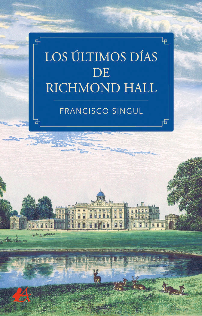 Los últimos días de Richmond Hall, de Singul, Francisco | portada del libro