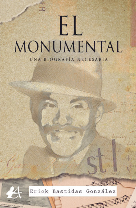 El monumental Una biografía necesaria, de Bastidas González, Erick | portada del libro
