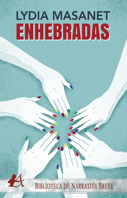 Enhebradas, de Masanet, Lydia | portada del libro