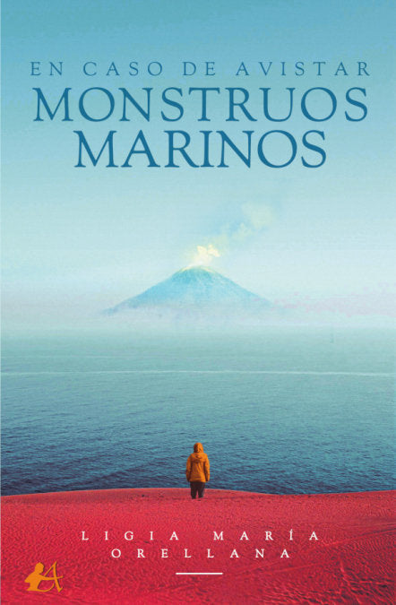En caso de avistar monstruos marino, de Orellana, Ligia María | portada del libro