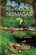 (I.B.D.) LOS ECOS NOMADAS, de RAUL ARISTIDES | portada del libro