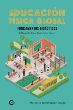 (I.B.D.) EDUCACION FISICA GLOBAL, de NORBERTO DOMINGUEZ JURADO | portada del libro