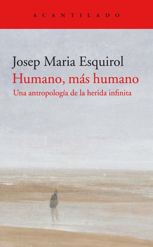 Humano, más humano, de Esquirol Calaf, Josep Maria | portada del libro