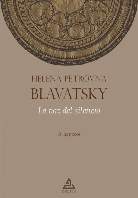 La voz del silencio, de BLAVATSKY, HELENA PETROVNA | portada del libro