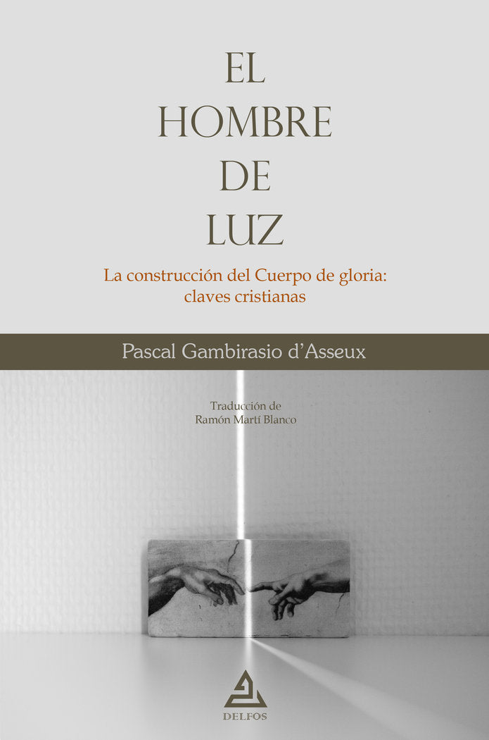 EL HOMBRE DE LUZ, de GAMBIRASIO D'ASSEUX, PASCAL | portada del libro