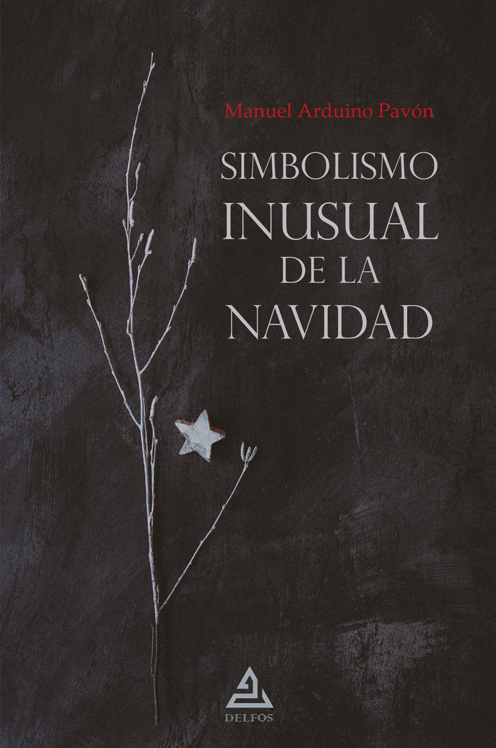 Simbolismo inusual de la Navidad, de ARDUINO PAVON, MANUEL | portada del libro