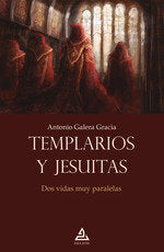 Templarios y jesuitas, de GALERA GRACIA, ANTONIO | portada del libro