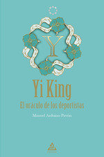 YI KING, de ARDUINO PAVON, MANUEL | portada del libro