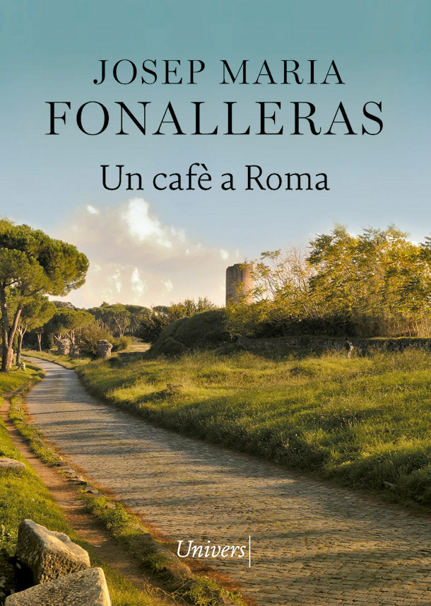 UN CAFE A ROMA, de FONALLERAS, JOSEP MARIA | portada del libro