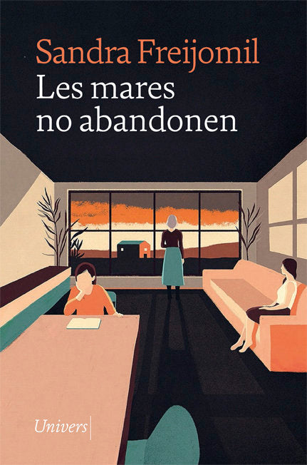 LES MARES NO ABANDONEN, de FREIJOMIL, SANDRA | portada del libro