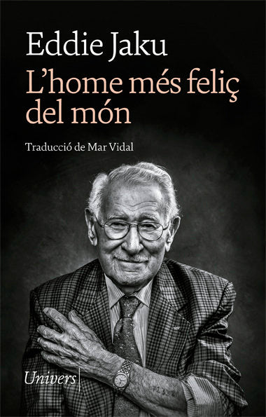 L'HOME MES FELIÇ DEL MON, de JAKU, EDDIE | portada del libro