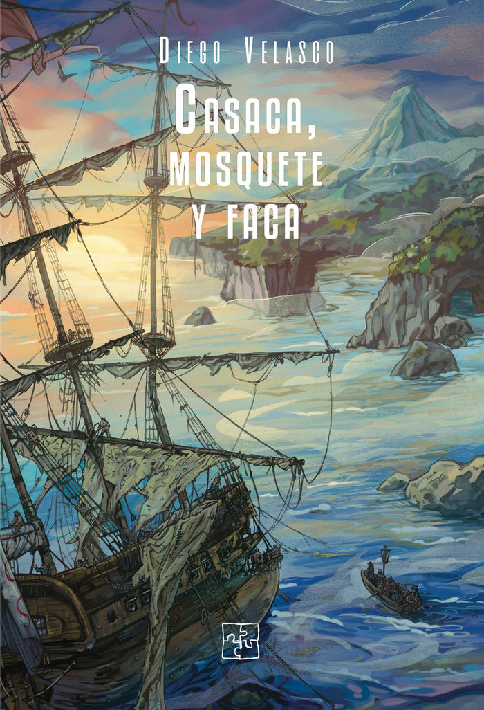 Casaca, mosquete y faca, de Velasco, Diego | portada del libro