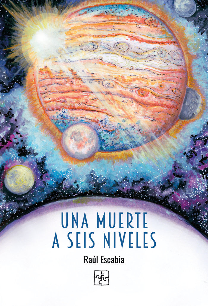 UNA MUERTE A SEIS NIVELES, de Escabia, Raúl | portada del libro