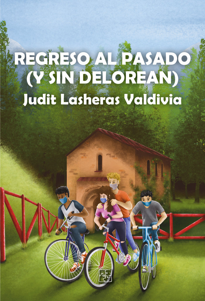 Regreso al pasado (y sin Delorean), de Lasheras Valdivia, Judit | portada del libro