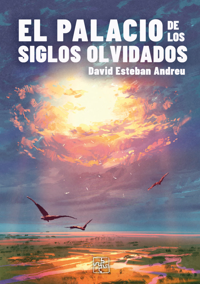 El palacio de los siglos olvidados, de Esteban Andreu, David | portada del libro