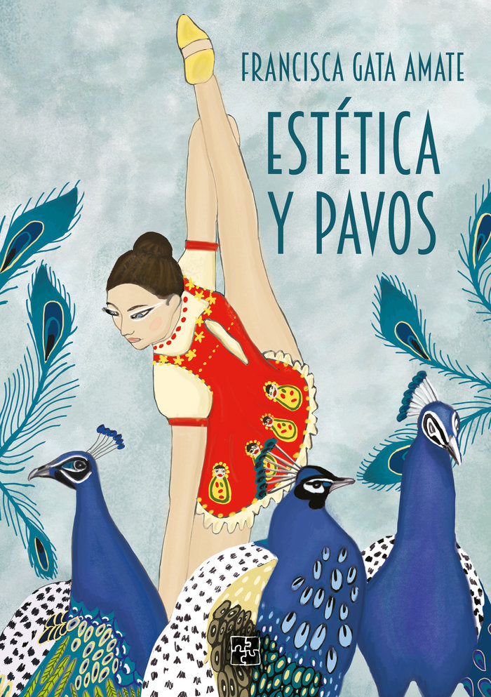Estética y pavos, de Gata Amate, Francisca | portada del libro