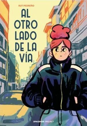 AL OTRO LADO DE LA VIA, de PEDREÑO | portada del libro