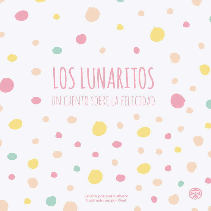 Los lunaritos, un cuento sobre la felicidad, de Rivero Mesa, María Luisa | portada del libro