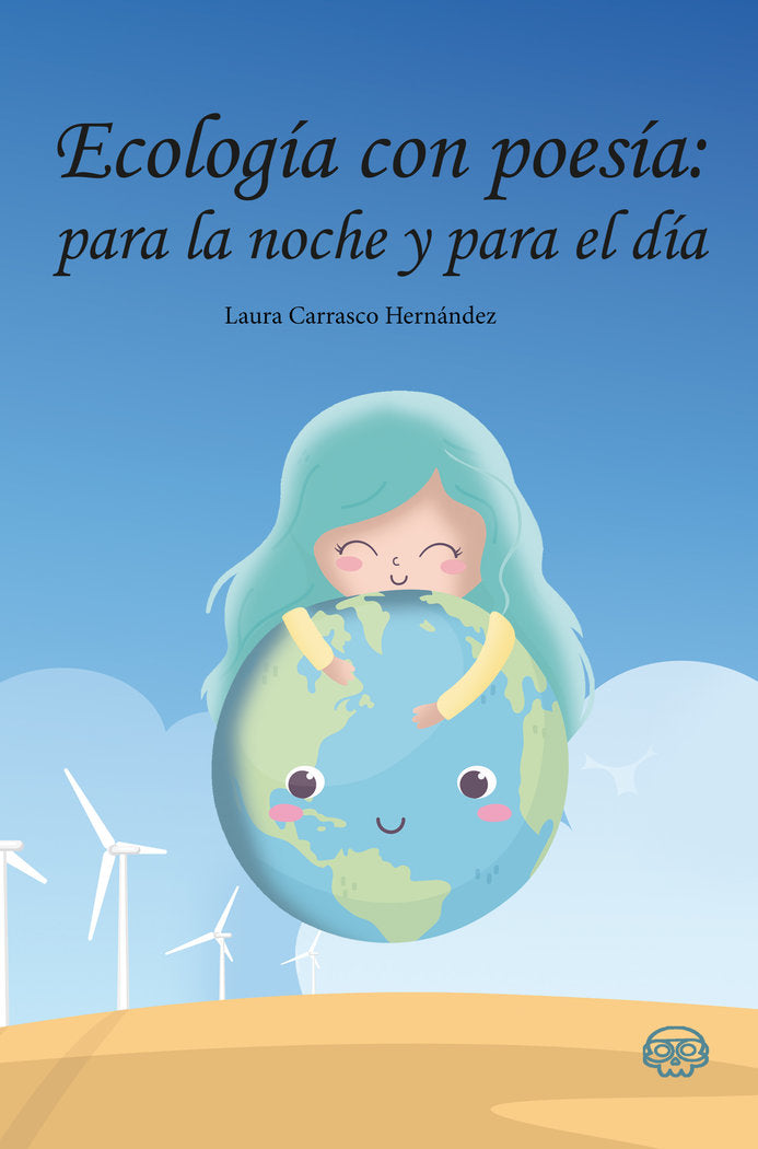 Ecología con poesía: para la noche y para el día, de Carrasco Hernández, Laura | portada del libro