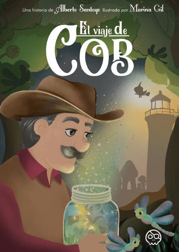El viaje de Cob, de , Santoyo Montiel, Alberto | portada del libro