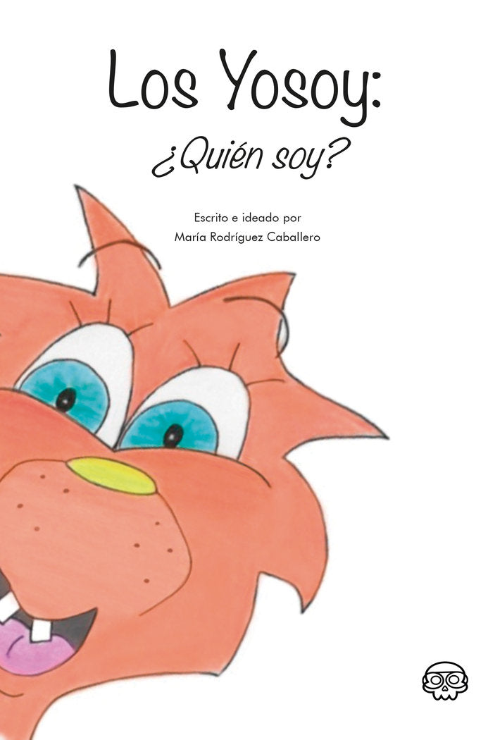 Los Yosoy: ¿Quién soy?, de Rodríguez Caballero, María | portada del libro