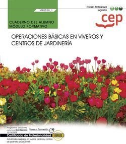 CUADERNO ALUMNO OPERACIONES BASICAS EN VIVEROS Y CENTROS DE | portada del libro