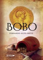 Bobo, de FERNANDO SILVA ORTIZ | portada del libro