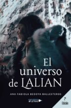 El universo de Lalian, de ANA FABIOLA BEDOYA BALLESTEROS | portada del libro