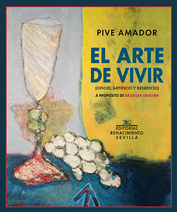 El arte de vivir, de Amador, Pive | portada del libro